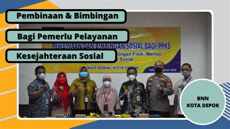 Pembinaan Dan Bimbingan Sosial Bagi Pemerlu Pelayanan Kesejahteraan