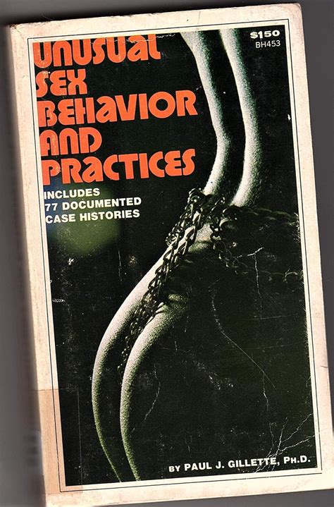 Unusual Sex Behavior And Practices Paul J Gillette 9780870674532 Amazon Books