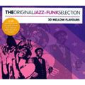 ORIGINAL JAZZ FUNK SELECTION 30 MELLOW FLAVOURS V A ORIGINAL JAZZ FUNK