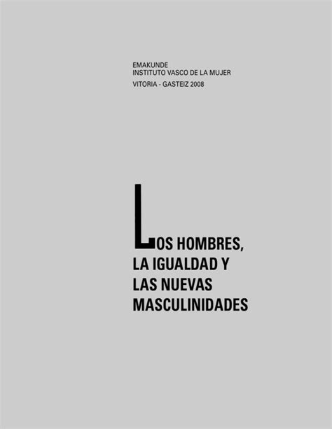 Los Hombres La Igualdad Y Las Nuevas Masculinidades