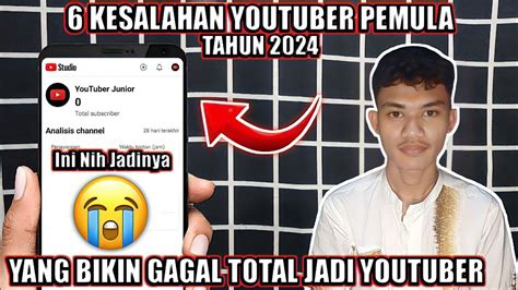 Fatal Kesalahan Youtuber Pemula Yang Bikin Channel Stuck