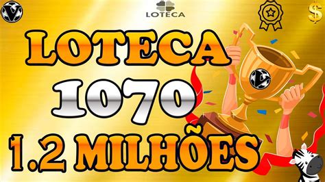 LOTECA 1070 ACUMULADO DE OURO R 1 2 MILHÕES YouTube