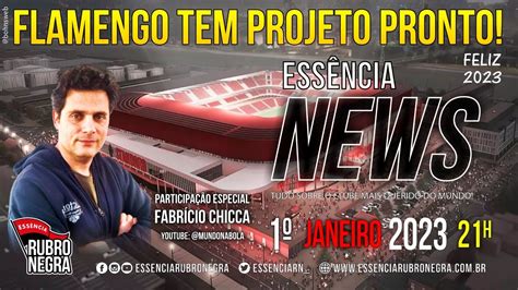 ESSÊNCIA NEWS TUDO SOBRE ESTÁDIO DIRETOR REVELA FLAMENGO TEM