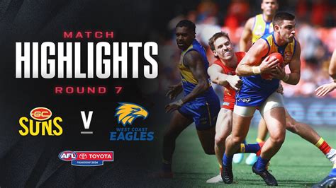 Gold Coast Suns V West Coast Eagles Highlights Round 7 2024 Afl