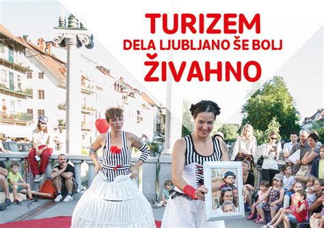 Nova Kampanja Turizem Dela Ljubljano Predstavlja Koristi Od Turizma