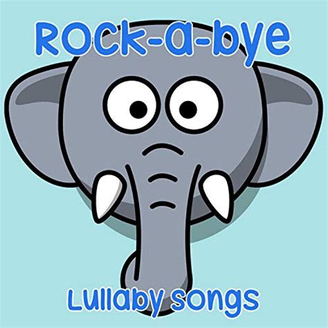 #14 Rock-a-bye Lullaby Songs von Bedtime for Baby, Baby Songs Academy ...