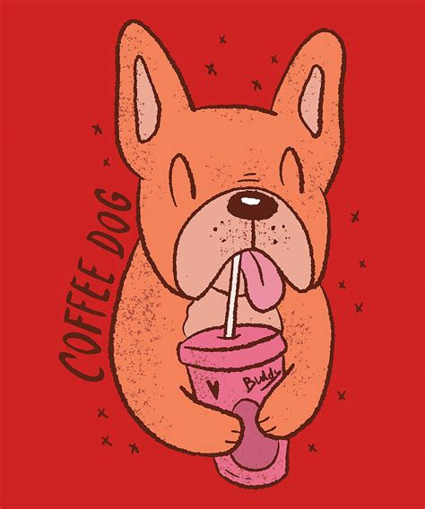 COFFEE DOG CUTE Poster cute Painting by Evie Keeley | Fine Art America