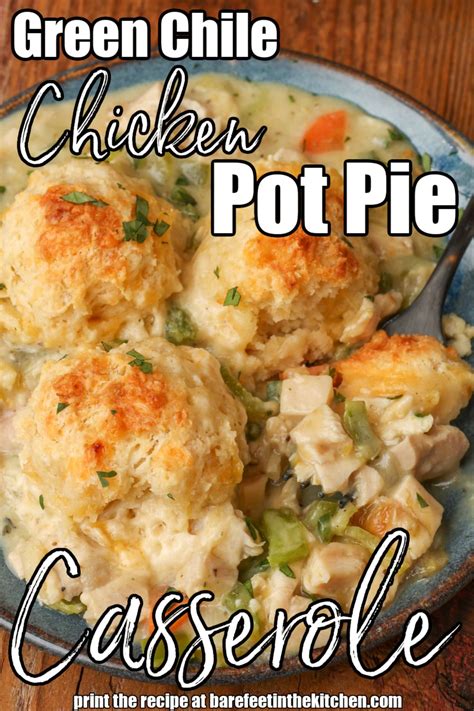 Spicy Chicken Pot Pie Casserole Barefeet In The Kitchen