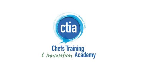 Chefs Training And Innovation Academy Ctia 2024 2025 Wiki