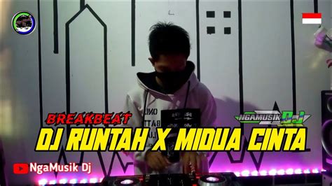 DJ RUNTAH X MIDUA CINTA BREAKBEAT REMIX BASS 2023 TIKTOK VIRAL