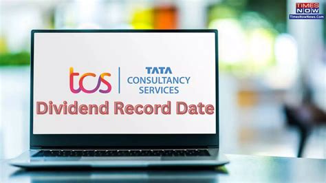 TCS Dividend Record Date 2024 Fixed Tata Consultancy Services Dividend