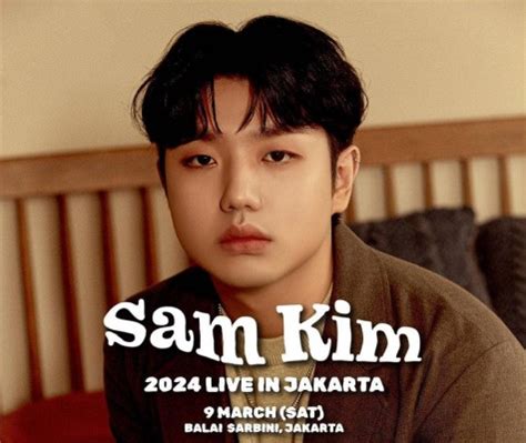 Sam Kim Gelar Konser Perdana Di Jakarta Tahun Ini Cek Jadwal Dan Harga