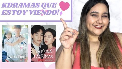 Kdramas Que Estoy Viendo Ep Kdramas Con Lupis Alva Kdrama Youtube