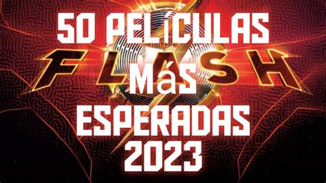 Las Peliculas Mas Esperadas De 2023 Youtube