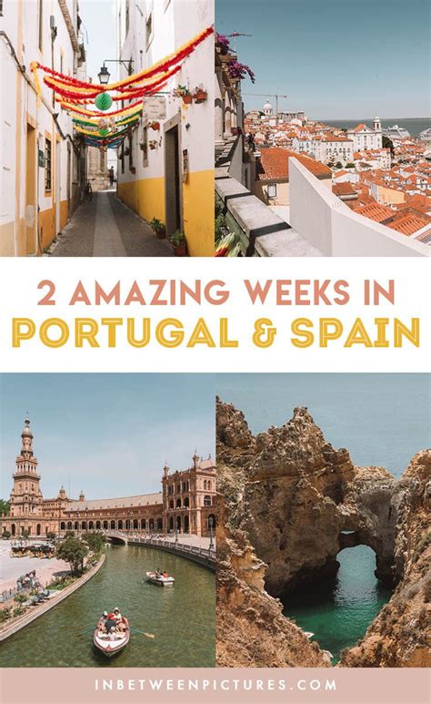 Unforgettable 14 Day Spain And Portugal Itinerary In Between Pictures