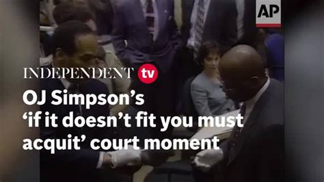 Watch OJ Simpson’s infamous ‘if glove don’t fit, you must acquit’ court ...