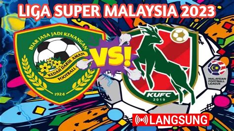 Siaran Langsung Kedah Darul Aman FC Vs Kelantan United FC Liga