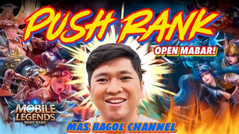 Minggu Push Rank Open Mabar Gendong Gw Please Youtube