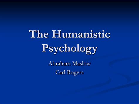 The Humanistic Psychology