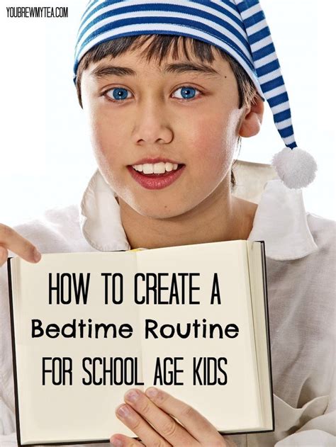 create  bedtime routine  school age kids  brew  tea