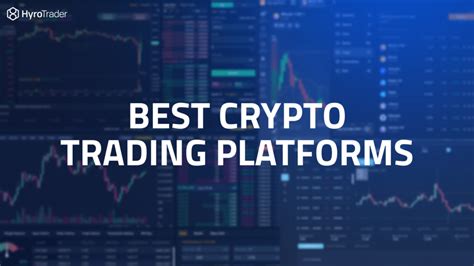 Best Crypto Trading Platforms