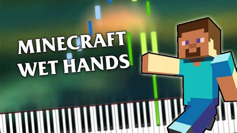 Minecraft Wet Hands Piano Tutorial Youtube