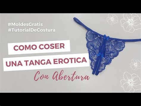 C Mo Coser Una Tanga Erotica Con Abertura Youtube