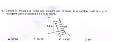 calcular el ángulo que forma una escalera con el suelo si la escalera