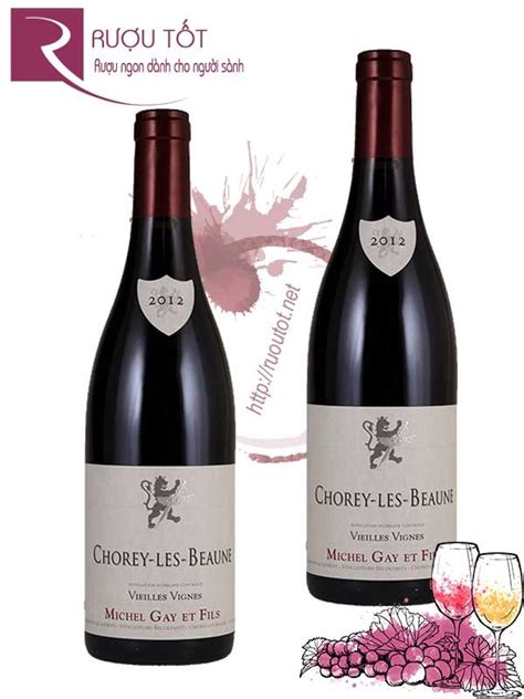 Rượu vang Chorey les Beaune Domaine Michel Gay Vieilles Vignes