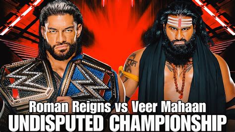 FULL MATCH Roman Reigns Vs Veer Mahaan WWE Title Match WWE Raw 15 03