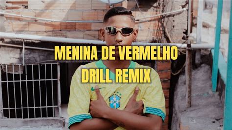 MC Menor JP Menina De Vermelho DRILL REMIX YouTube