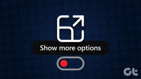 Ways To Disable The Show More Options Context Menu In Windows