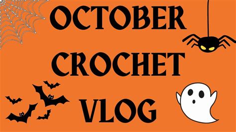 CML October Crochet Vlog 2022 Crafts DIY Fun Handmade Yarn Haul