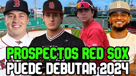 Prospectos Top Red Sox Que Podrían Debutar En 2024 Prospectos De Beisbol 2024 2025 Youtube