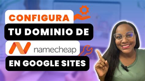 Configura Tu Dominio De Namecheap En Google Sites YouTube