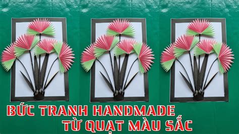 Bức Tranh Handmade Từ Quạt Màu Sắc Handmade Painting From Colorful