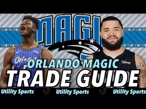 Orlando Magic Trade Guide For The Nba Trade Deadline I Fred Van