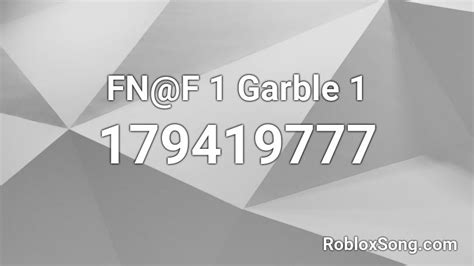 Fnf 1 Garble 1 Roblox Id Roblox Music Codes