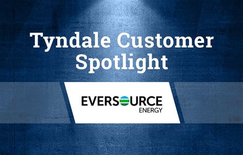 Customer Spotlight: Eversource Energy - Tyndale USA