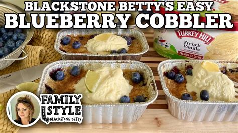 Blackstone Bettys Easy Blueberry Cobbler Blackstone Griddles