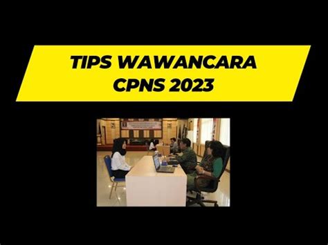 Tips Sukses Wawancara Cpns Wajib Tonton Youtube