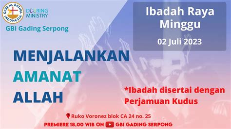 Ibadah Minggu Juli Gbi Gading Serpong Youtube