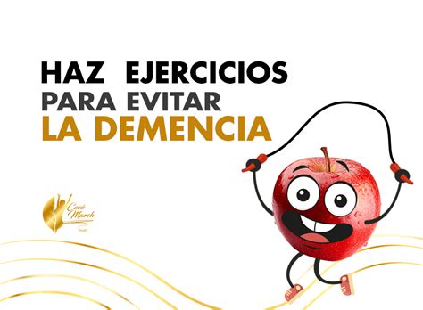 Haz Ejercicio Para Evitar La Demencia Coco March