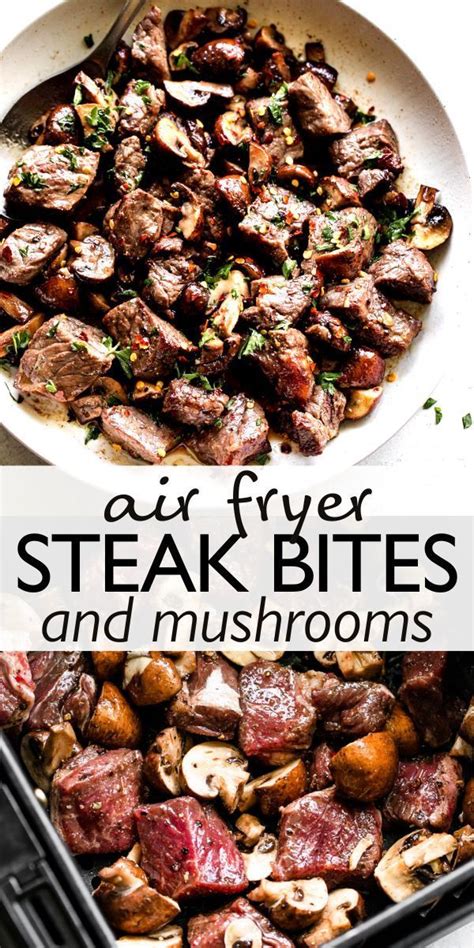 Air Fryer Steak Bites Mushrooms Artofit