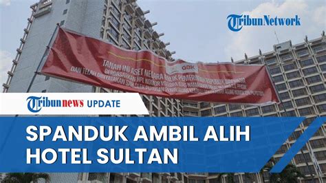 Hak Guna Bangunan Habis Pengelola GBK Ambil Alih Hotel Sultan Pasang