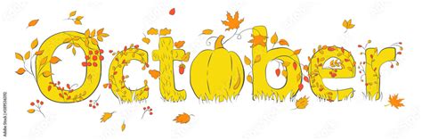 October Word October Concept Text With Yellow Orange Leaves And