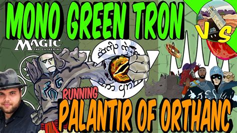 Mono Green Tron Running Palantir Of OrthancHuge Damage Magic The