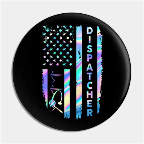 Dispatcher Flag Usa Dispatcher Flag Usa Pin Teepublic