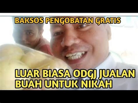 BERTEMU ODGJ JUALAN BUAH MANTRI SELALU DI PIKIRANYA BAKSOS