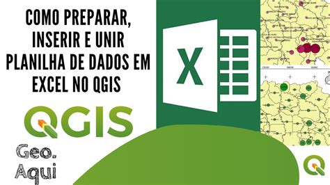 Como Preparar Inserir e Unir Planilha Excel Dados Geográficos no